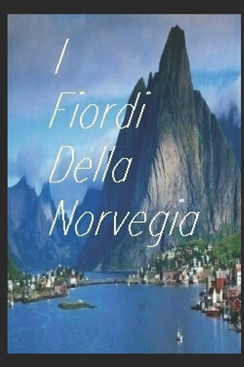 I fiordi della Norvegia (Paperback)