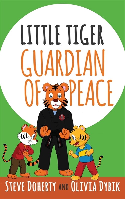 Little Tiger - Guardian of Peace (Hardcover)