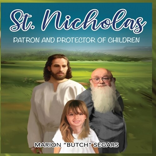 St. Nicholas: Patron and Protector of Children (Paperback)