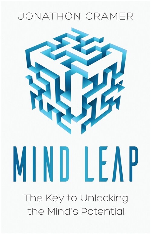 Mind Leap: The Key to Unlocking the Minds Potential (Paperback)