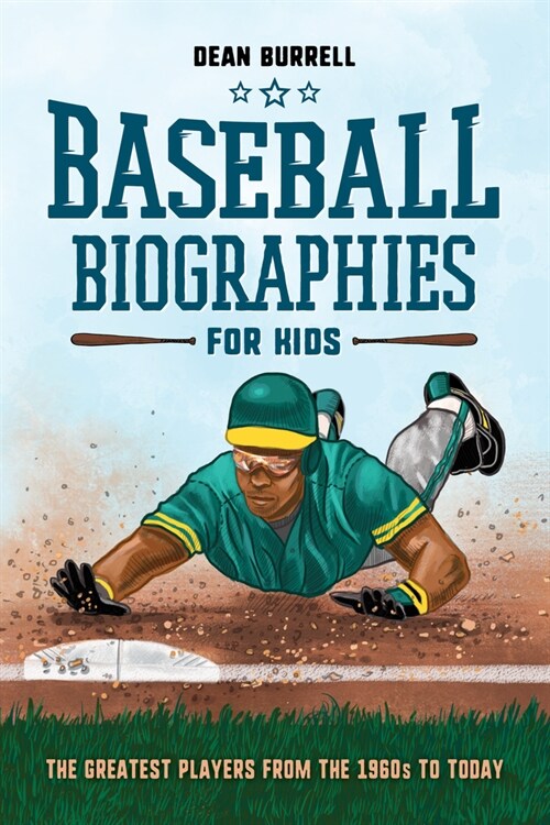 Baseball Biographies for Kids: The Greatest Players from the 1960s to Today (Paperback)