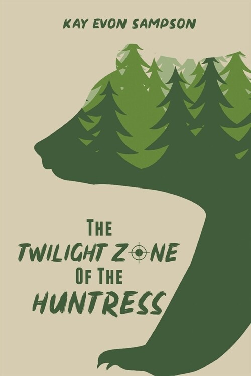 The Twilight Zone of the Huntress (Paperback)