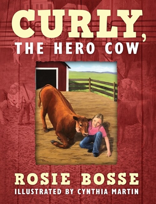 Curly, the Hero Cow (Hardcover)