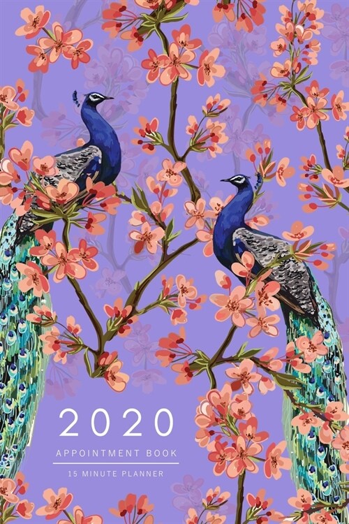 Appointment Book 2020: 6x9 - 15 Minute Planner - Large Notebook Organizer with Time Slots - Jan to Dec 2020 - Sakura Flower Peacock Design Bl (Paperback)
