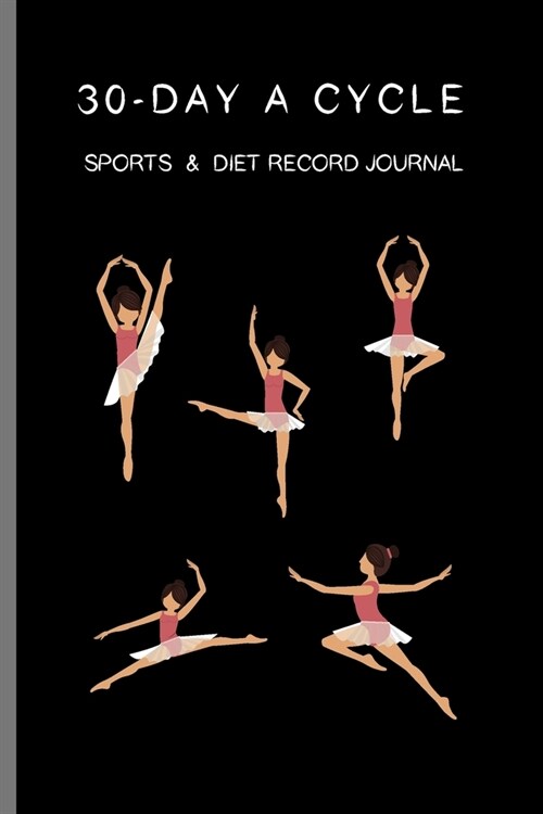 30-day A Cycle, Sports & Diet Record Journal: Self-view for 10 minutes everyday (Paperback)