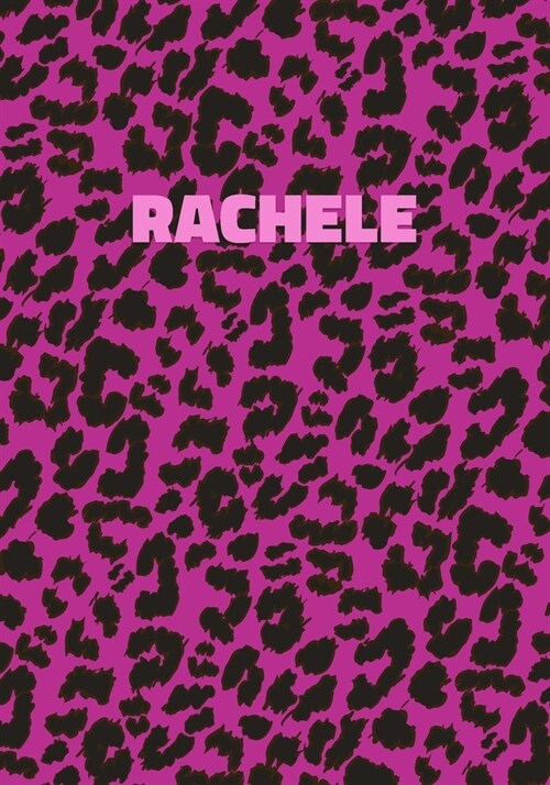 Rachele: Personalized Pink Leopard Print Notebook (Animal Skin Pattern). College Ruled (Lined) Journal for Notes, Diary, Journa (Paperback)