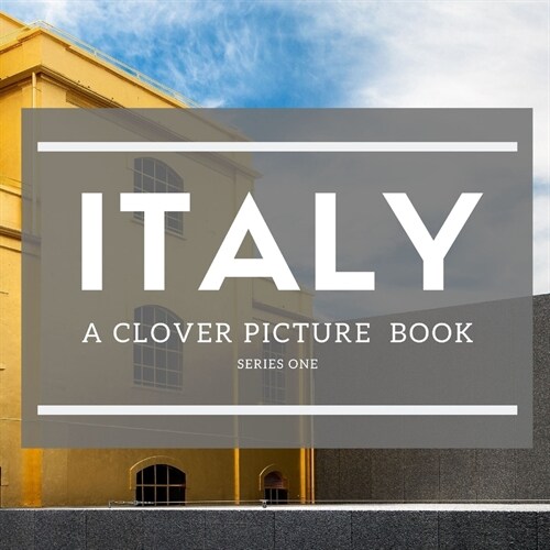 Italy: A Clover Picture Book (Paperback)