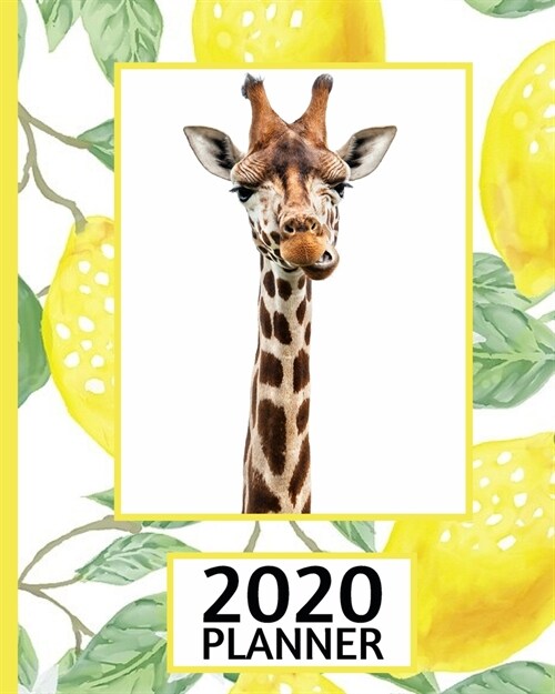 2020 Planner: Giraffe Planner, 1-Year Daily, Weekly and Monthly Organizer With Calendar, Gifts For Giraffe Lovers, Women, Men, Adult (Paperback)
