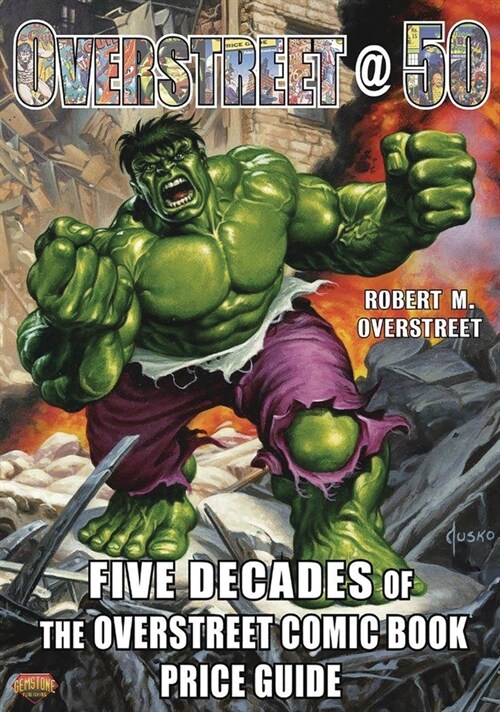 Overstreet @ 50: Five Decades of The Overstreet Comic Book Price Guide (Paperback)