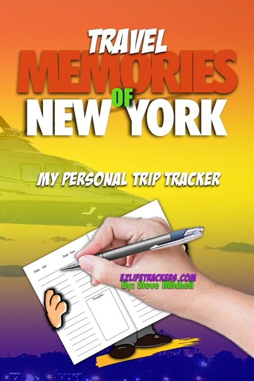 Travel Memories Of New York: My Personal Trip Tracker (Paperback)