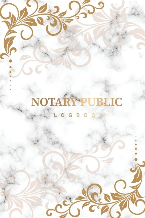Notary Public Logbook: Marble White Cover - Simple Public Notary Journal Acts Records Logbook - Official Notary Signature Receipt Book (Paperback)