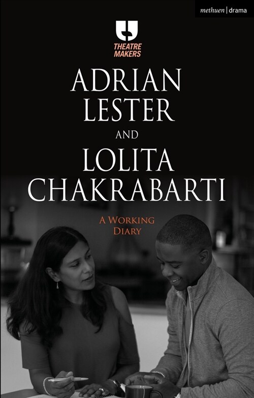 Adrian Lester and Lolita Chakrabarti: A Working Diary (Paperback)