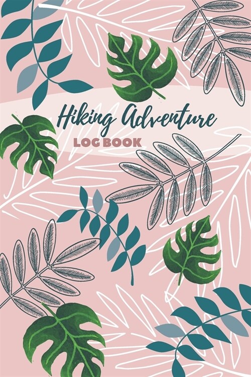 Hiking Adventure Log Book: Hikers Journal with Hiking Checklist, Record Your Journeys and Experiences, Track Distance, Time, Weather, Notes, Rat (Paperback)