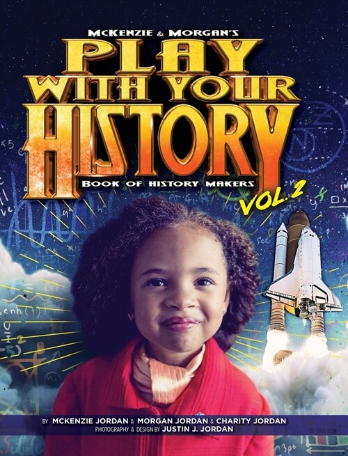 Play with Your History Vol. 2: Book of History Makers (Hardcover)