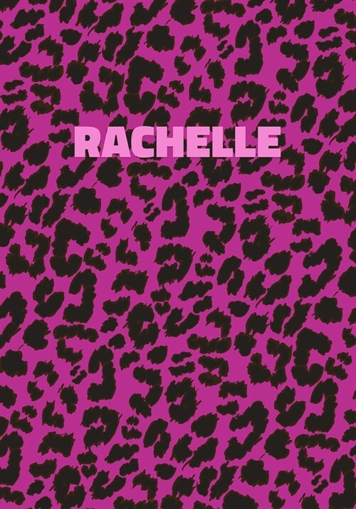Rachelle: Personalized Pink Leopard Print Notebook (Animal Skin Pattern). College Ruled (Lined) Journal for Notes, Diary, Journa (Paperback)