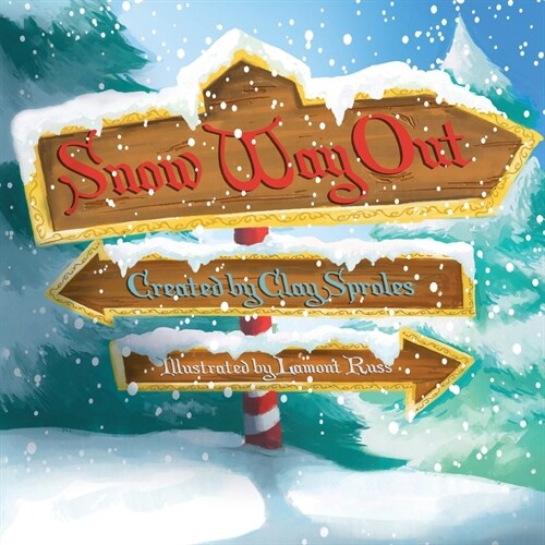 Snow Way Out: A Christmas Story (Paperback)