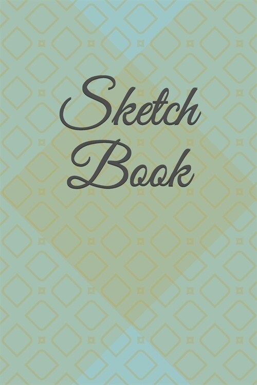 Sketch Book: : Blank Sketch Book for Drawing, Writing, Painting, Sketching and Doodling. Sketch Book/ Unlined Journal / Diary / Not (Paperback)