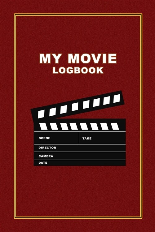 My Movie LogBook: Review Movies and TvShows. Perfect Gift Idea for Movie Lovers, Film Students. (Paperback)