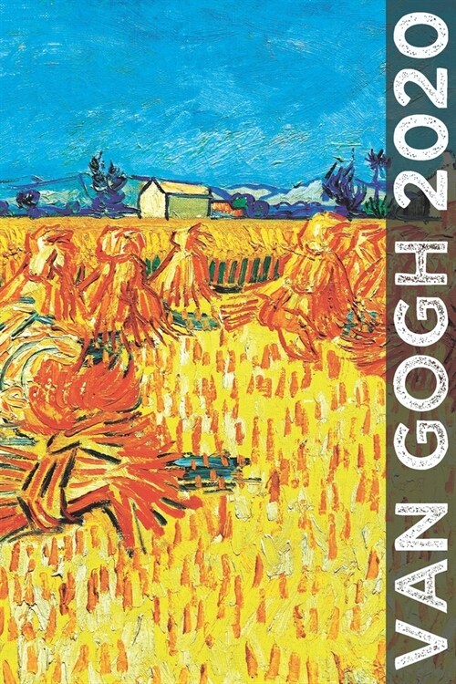 Van Gogh 2020: Art Planner and Datebook Monthly Weekly Scheduler and Organizer - Vertical Days Dated Layout with Monday Start - Aesth (Paperback)