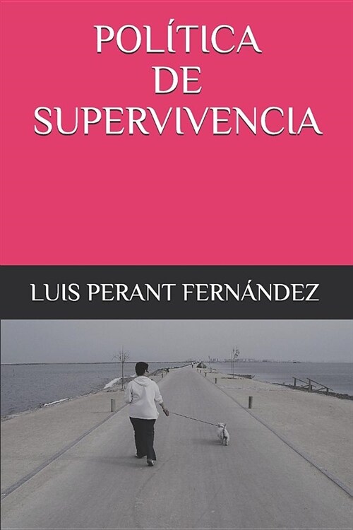 Pol?ica de Supervivencia (Paperback)