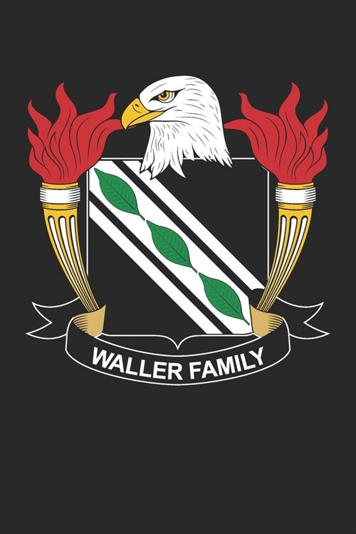 Waller: Waller Coat of Arms and Family Crest Notebook Journal (6 x 9 - 100 pages) (Paperback)