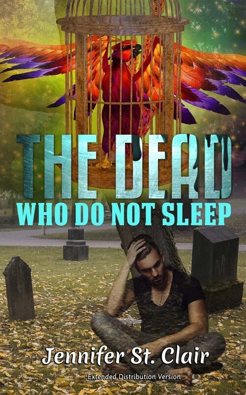 The Dead Who Do Not Sleep: Extended Distribution Version (Paperback)