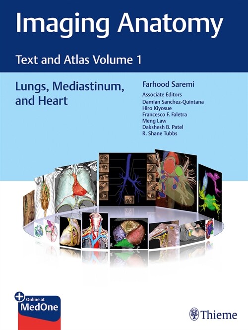 Imaging Anatomy: Text and Atlas Volume 1, Lungs, Mediastinum, and Heart (Hardcover)