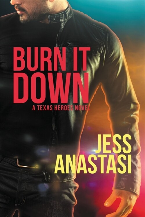 Burn It Down: Volume 3 (Paperback)