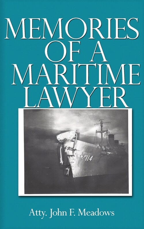 Memories of a Maritime Lawyer (Hardcover)