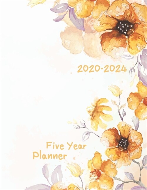 2020-2024 Five Year Planner: Daily Planner Five Year, Agenda Schedule Organizer Logbook and Journal Personal, 60 Months Calendar, 5 Year Appointmen (Paperback)