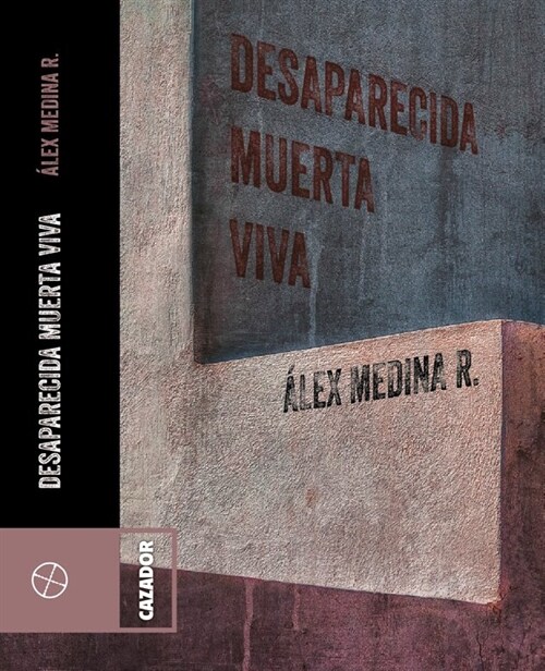 DESPARECIDA MUERTA VIVA (Book)