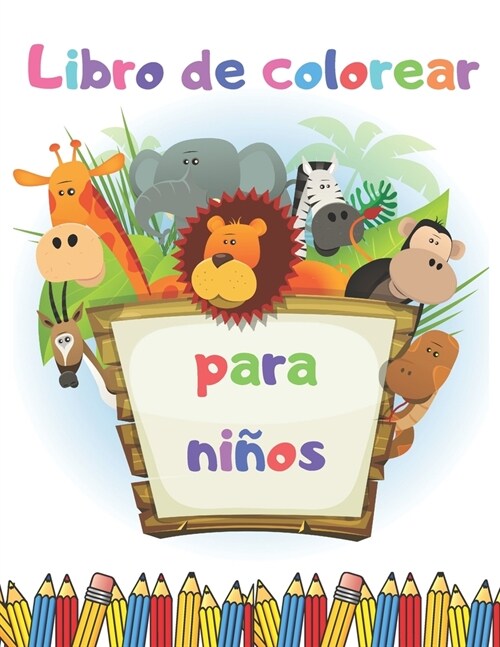 Libro de colorear para ni?s: Un libro de actividades para ni?s peque?s y ni?s en edad preescolar (Paperback)