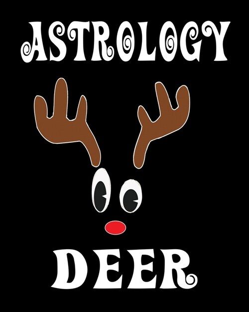 Astrology Deer: Deer Elk Antler Hunting Hobby 2020 Monthly Planner Dated Journal 8 x 10 110 pages (Paperback)