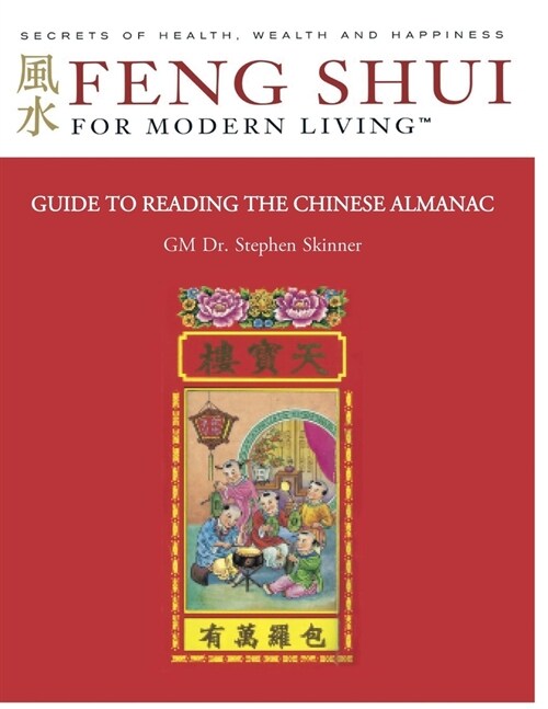 Guide to Reading the Chinese Almanac : Feng Shui and the Tung Shu (FSML) (Paperback)