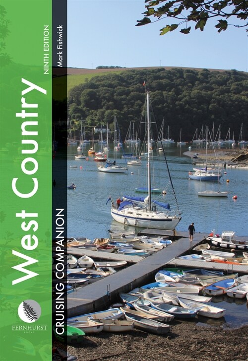 West Country Cruising Companion : A Yachtsmans Pilot and Cruising Guide to Ports and Harbours from Portland Bill to Padstow, Including the Isles of S (Hardcover, 9 New edition)