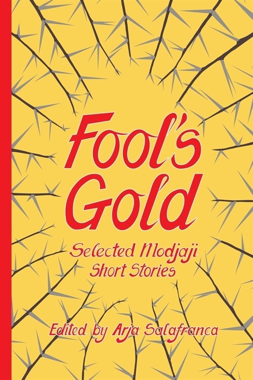 Fools Gold: Selected Modjaji Short Stories (Paperback)