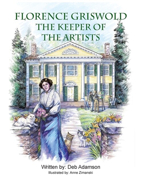 Florence Griswold: The Keeper of the Artists (Paperback)