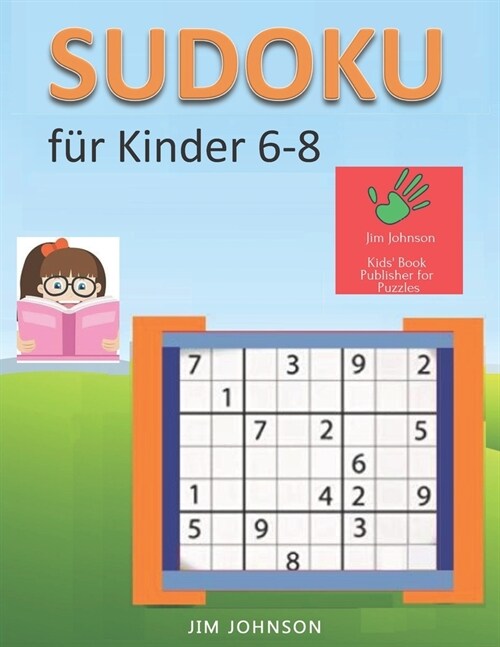 Sudoku f? Kinder 6-8 - Sudoku leicht R?sel zum Entspannen und ?erwinden von Stress, Sudoku schwer und Sudoku sehr schwer f? den Geist - 4 (Paperback)
