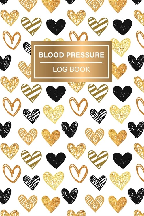Blood Pressure Log Book: Blood Pressure Log Book Record journal useful for Monitor and Track your Blood Pressure Heart Rate, Weight & Comment N (Paperback)