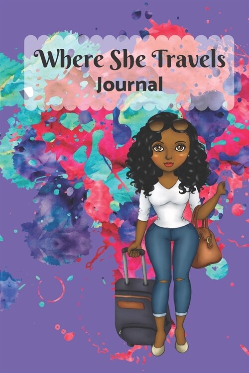 Where She Travels - (6x9 lined journal paint splatter red purple cover) (Paperback)