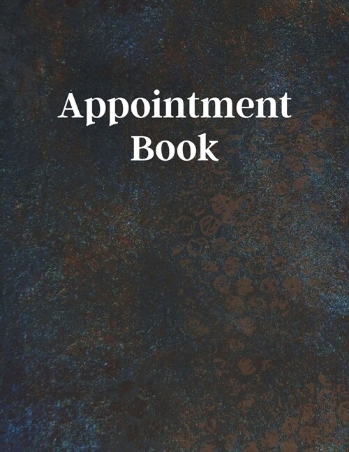 Appointment Book: Appointment Books for Small Businesses, Barber Shops, Hair & Nail Salons, Realtor Planner, Undated 52 Weeks Monday to (Paperback)