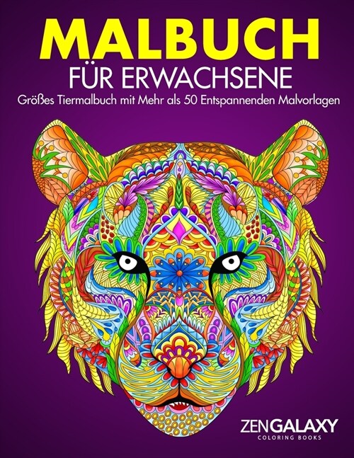 Malbuch f? Erwachsene: Gr秤es Tiermalbuch mit Mehr als 50 Entspannenden Malvorlagen (Paperback)