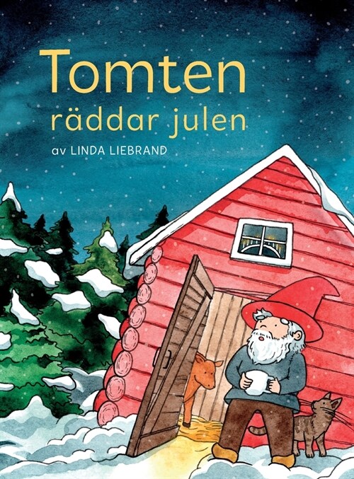 Tomten r?dar julen: En julsaga om g?dstomten, jultomten och massor av julmagi (Hardcover)