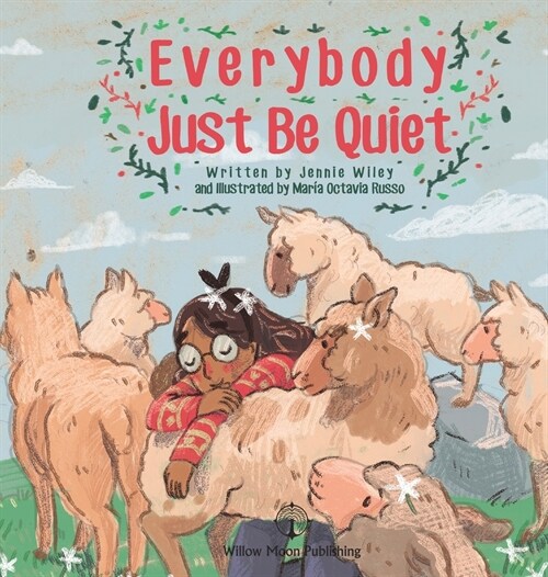 Everybody Just Be Quiet (Hardcover)