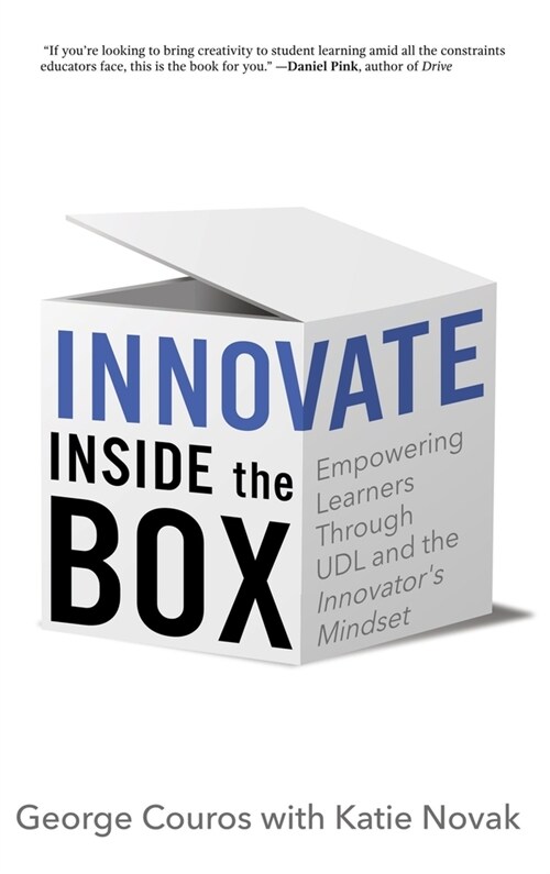 Innovate Inside the Box: Empowering Learners Through UDL and the Innovators Mindset (Hardcover)