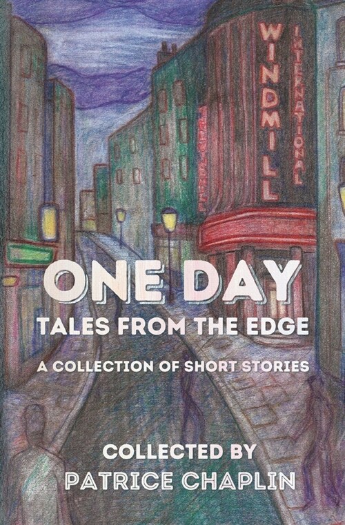 One Day: Tales from the Edge: a Collection of Short Stories (Paperback)