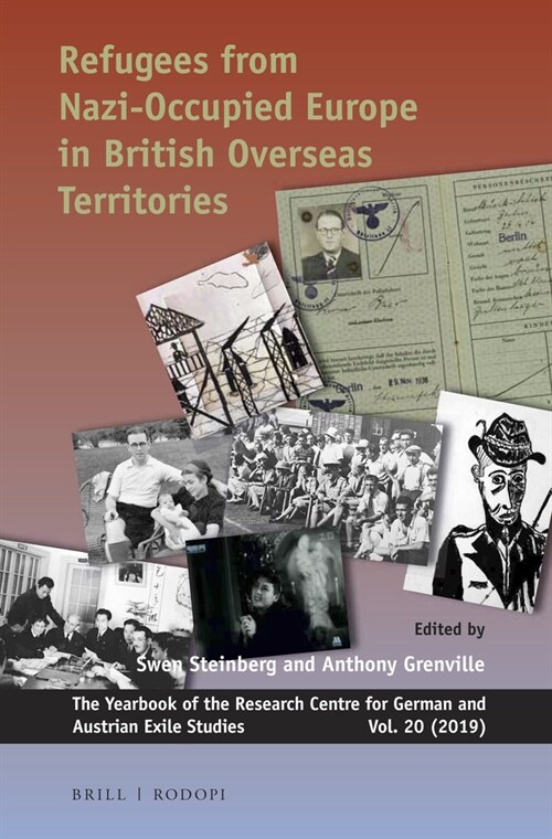 Refugees from Nazi-Occupied Europe in British Overseas Territories (Paperback)