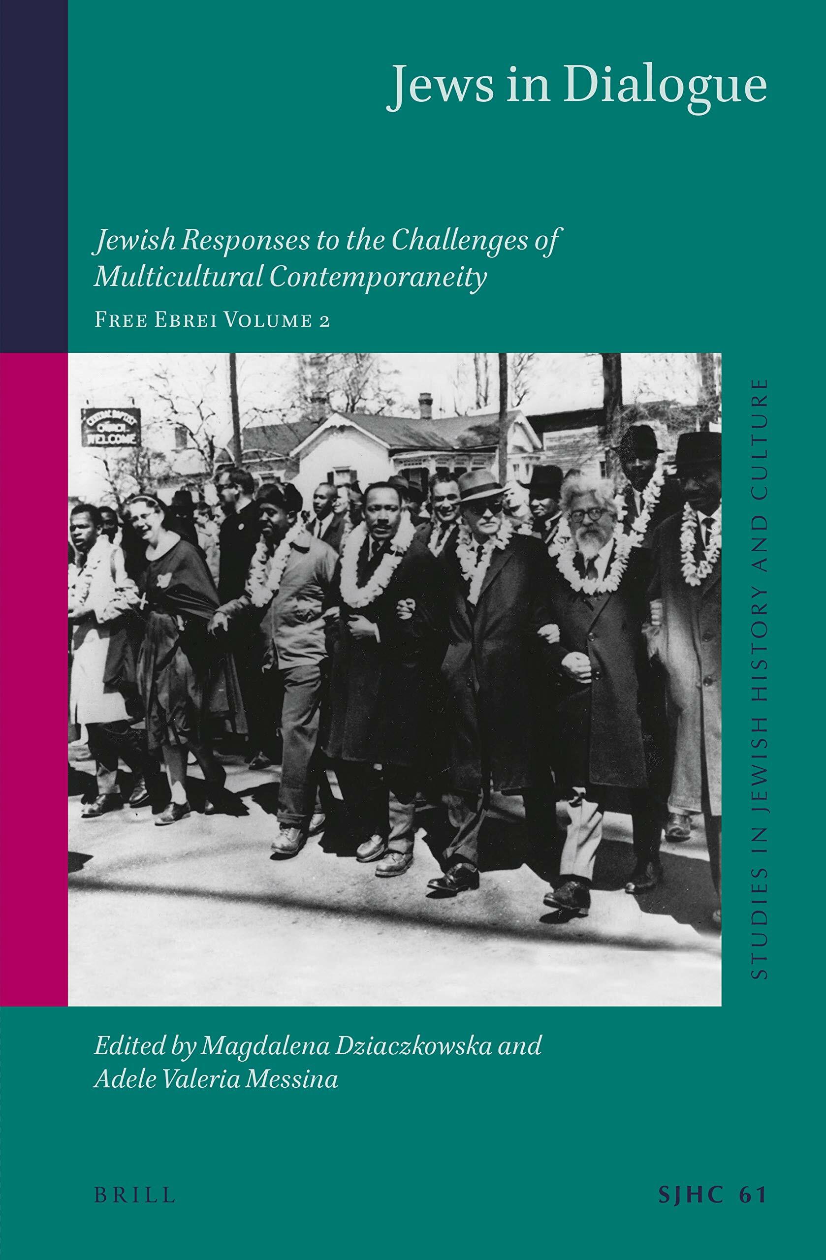 Jews in Dialogue: Jewish Responses to the Challenges of Multicultural Contemporaneity. Free Ebrei Volume 2 (Hardcover)