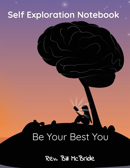 Self Exploration Notebook: Be Your Best You, 100 Pages, 8.5x11, Year Planner With Prompts, Undated Months, Pages for Notes and Goals (Paperback)