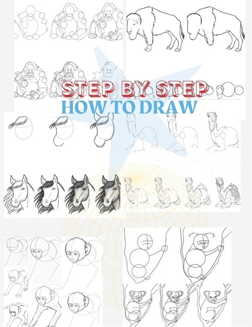 Step By Step How To Draw: How To Draw, Children Sketch, Book Children 110 Pages (Paperback)